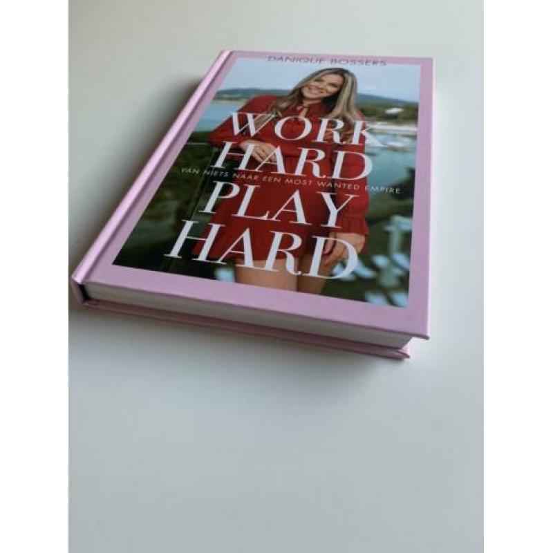 Danique Bossers - Work Hard Play Hard