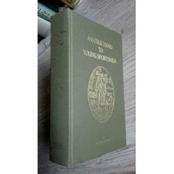 Instructions to Young Sportsmen for GUNS AND SHOOTING -