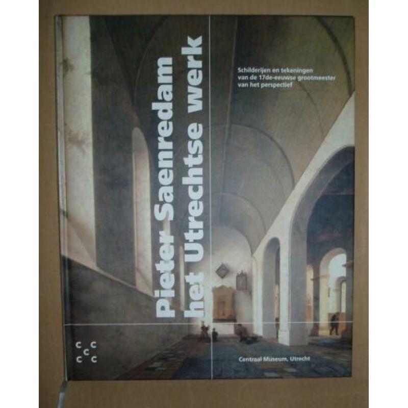 Pieter Saenredam - het Utrechtse werk