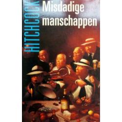 Alfred Hitchcock - Misdadige manschappen (Hitchcock deel 11)