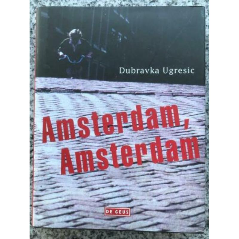 Amsterdam, Amsterdam (Dubravka Ugresic)