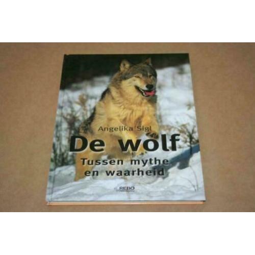 De wolf - Tussen mythe en waarheid !!