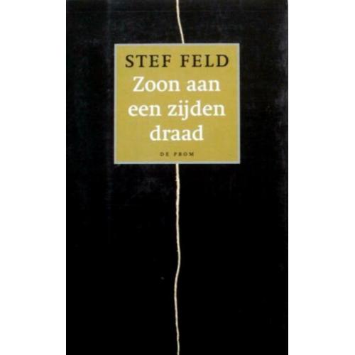 Stef Feld - Zoon aan een zijden draad