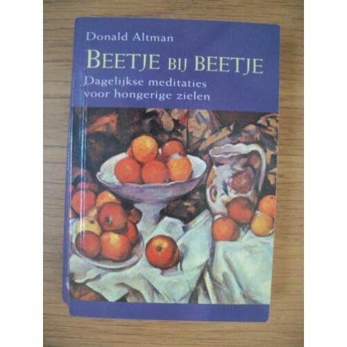 Beetje bij Beetje - Donald Altman - boek ziet er goed uit