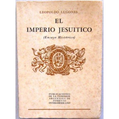 El Imperio Jesuitico 1945 Lugones PB Genummerd en gesigneerd