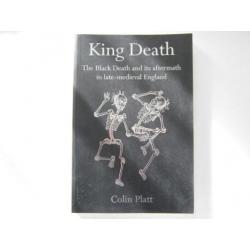 King Death Aftermath in Middle Ages C Platt Pest Zwarte dood