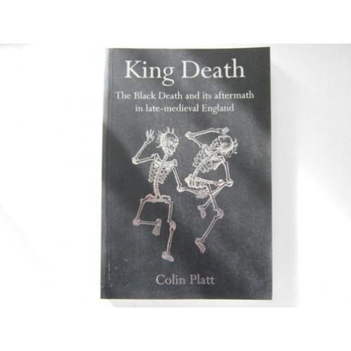 King Death Aftermath in Middle Ages C Platt Pest Zwarte dood