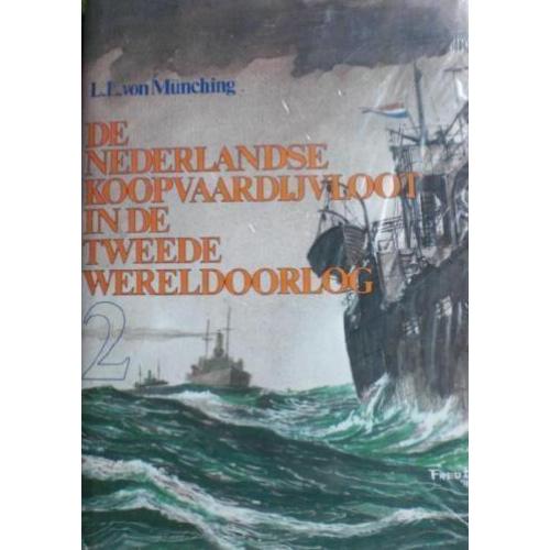 DE NEDERLANDSE KOOPVAARDIJVLOOT in de Tweede Wereldoorlog 2